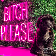  Bitch Please Led Sign - Marvellous Neon