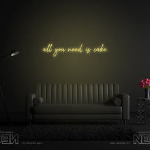  'All You Need Is Cake' Neon Sign - Marvellous Neon