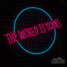  The World Is Yours Neon Sign - Marvellous Neon