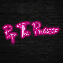  Pop The Prosecco Led Sign - Marvellous Neon