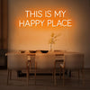 This Is My Happy Place LED Neon Sign - Marvellous Neon